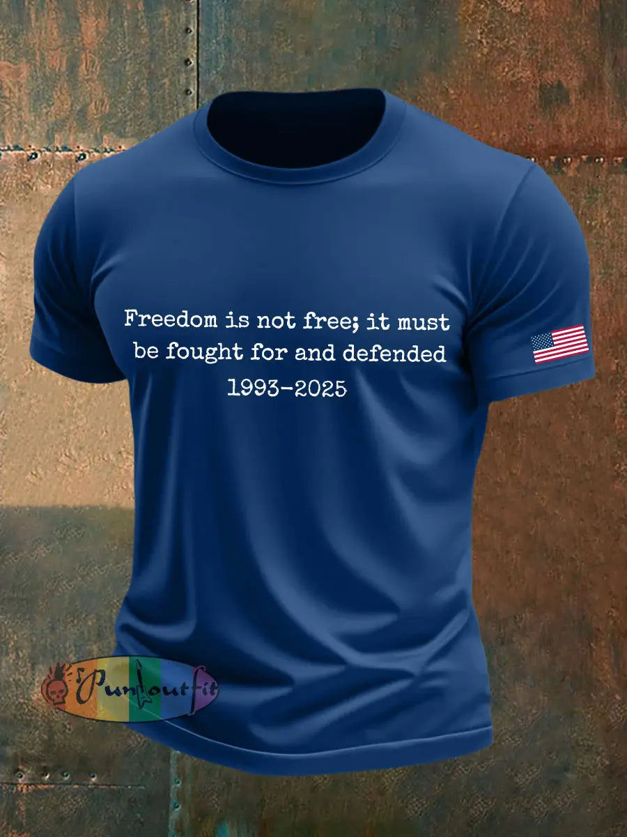 Men’s Freedom Is Not Free It Must Be Fought For And Defended Print T-Shirt Blue / S