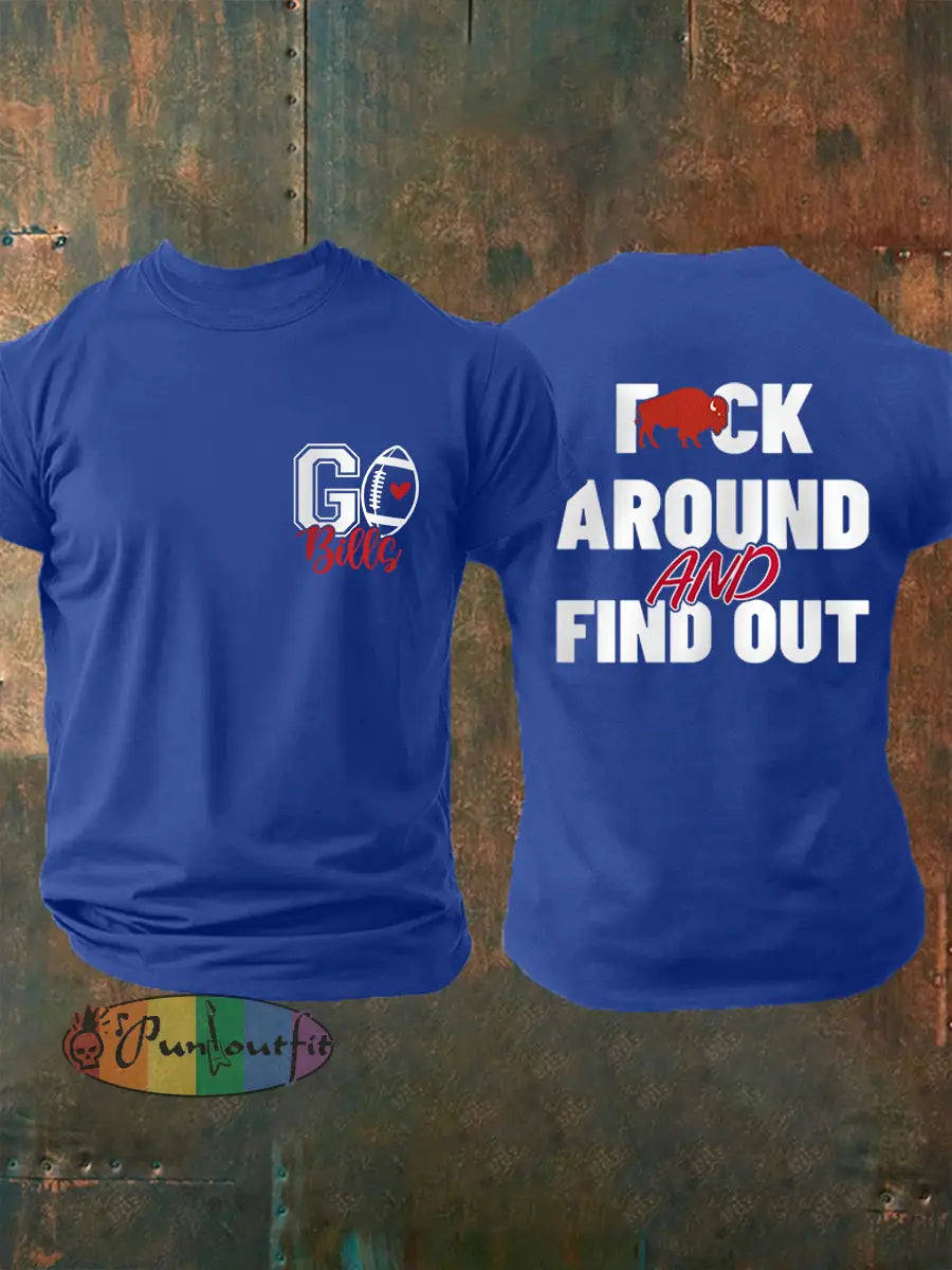 Men’s Fuck Around And Find Out Football Fans Lovers Gameday Casual Tee Royal Blue / S