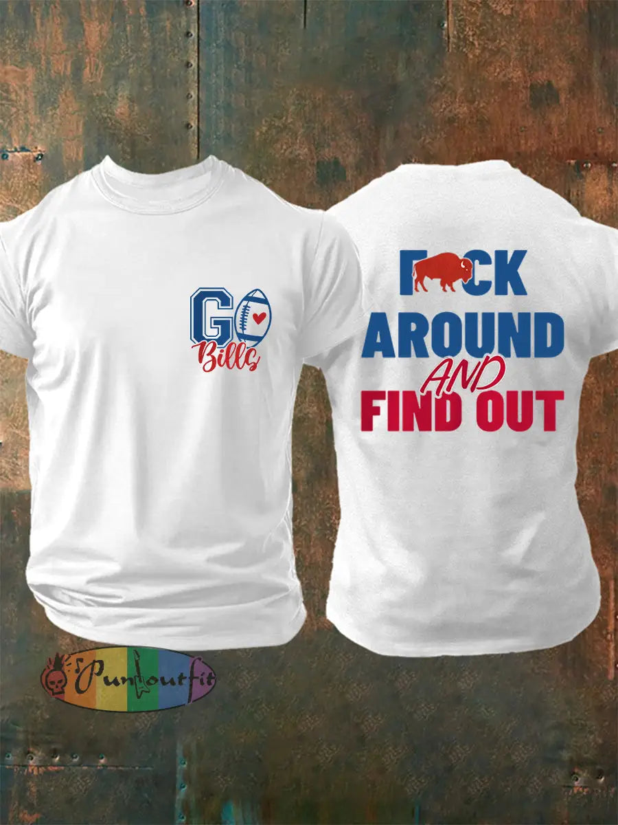 Men’s Fuck Around And Find Out Football Fans Lovers Gameday Casual Tee White / S