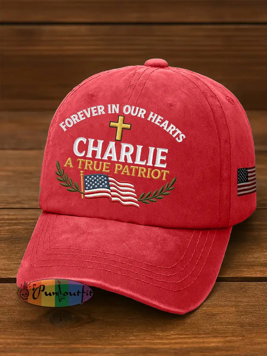 Unisex Forever In Our Hearts Charlie Kirk A True Patriot R.I.P Charlie Kirk Hat Red / ONE