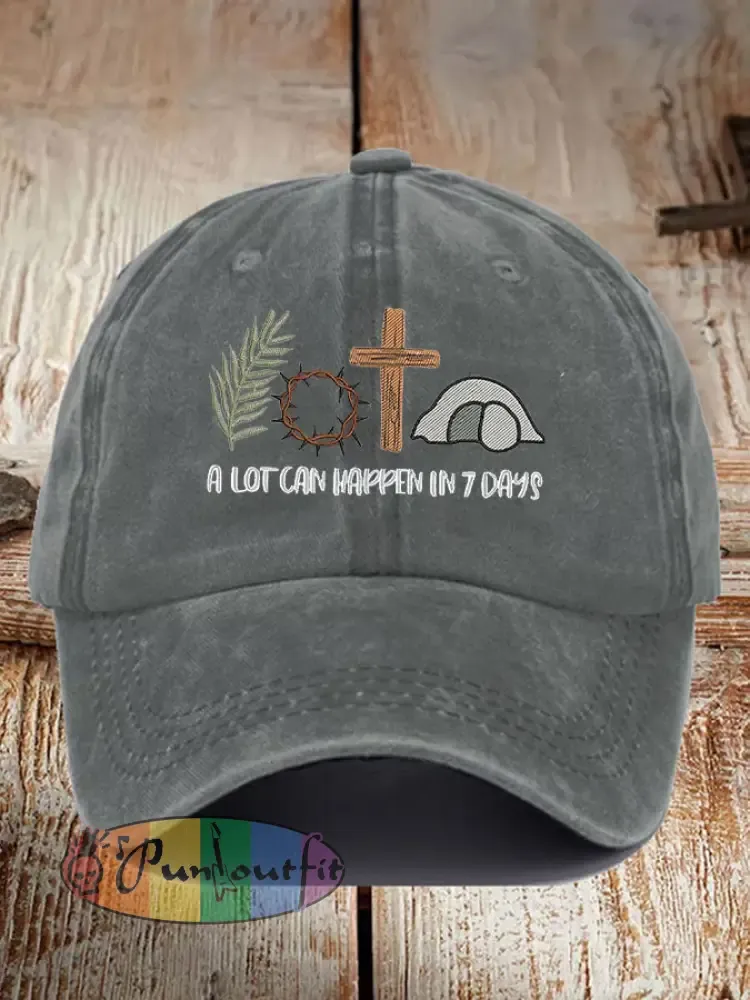 Unisex Easter Faith A Lot Can Happen In 7 Days Printed Hat