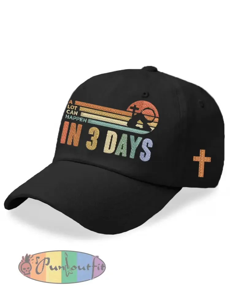 Unisex Christian Easter A Lot Can Happen In 3 Days Hat