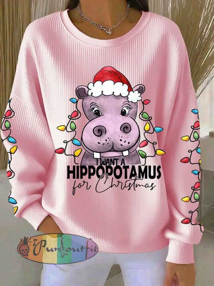 Women’s I Want A Hippopotamus For Christmas Ribbed Round-Neck Sweatshirt