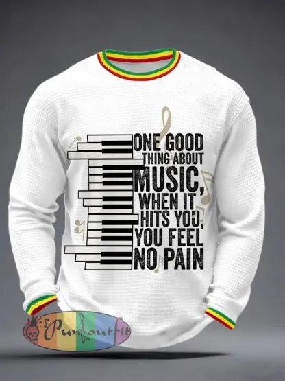 Men’s ’One good thing about music when it hits you you feel no pain’ waffle knit T-shirts