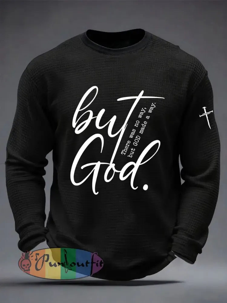 Men’s But God Waffle Print Casual T-Shirt