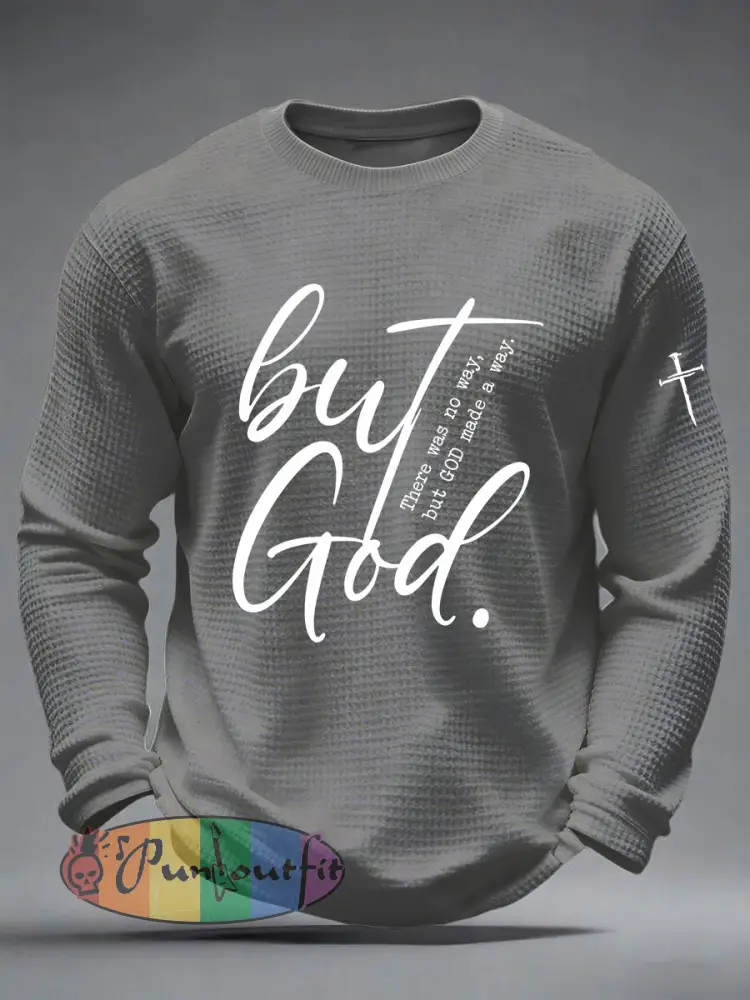 Men’s But God Waffle Print Casual T-Shirt