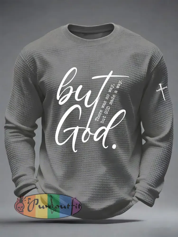 Men’s But God Waffle Print Casual T-Shirt