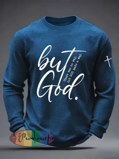 Men’s But God Waffle Print Casual T-Shirt