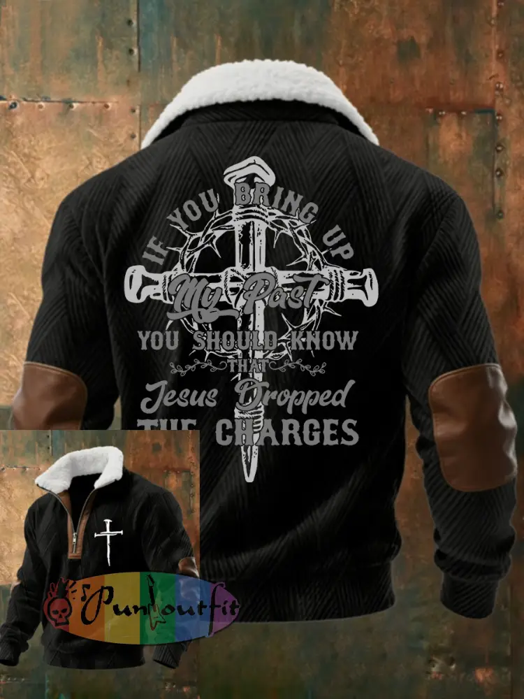 Men’s If You Bring Up My Past-Jesus Dropped The Charges Hoodie