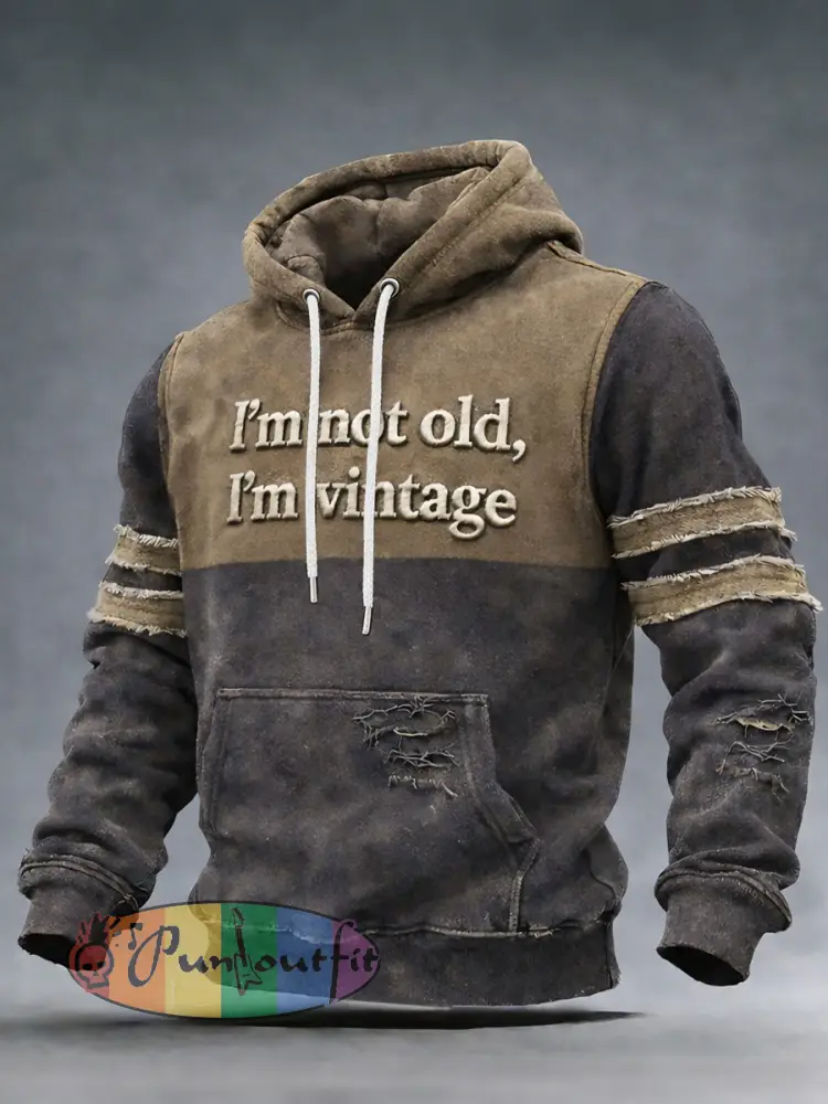 Men’s I’m not old I’m vintage Hoodies