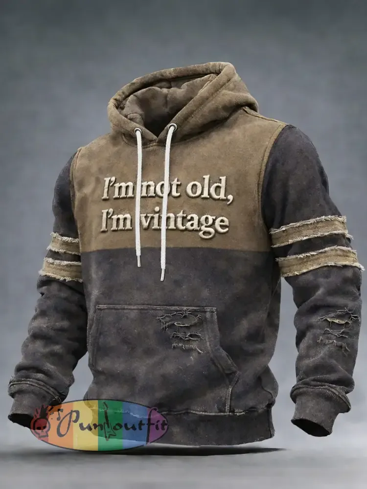 Men’s I’m not old I’m vintage Hoodies
