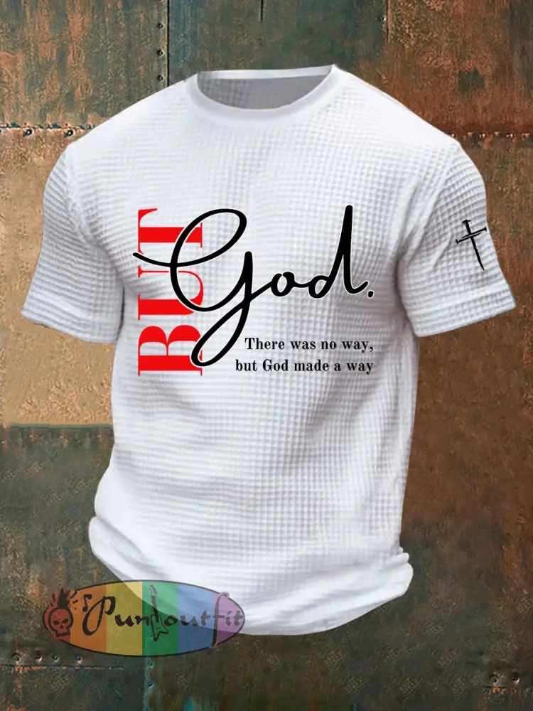 Men’s But God Waffle Print Casual T-Shirt