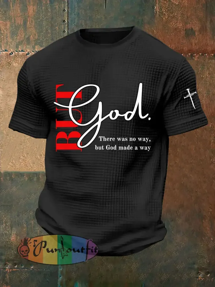 Men’s But God Waffle Print Casual T-Shirt