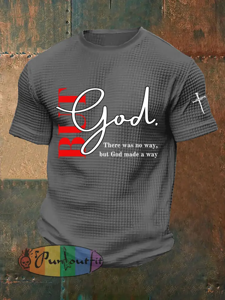 Men’s But God Waffle Print Casual T-Shirt