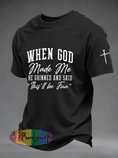 Men’s Funny Christian When God Made Me He Grinned And Said This’ll Be Fun Short Sleeve T-shirt