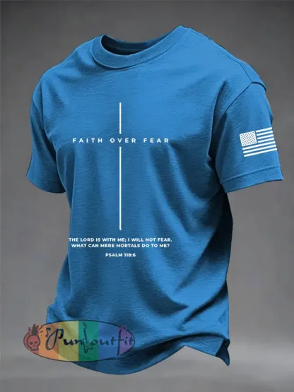 Men’s Faith Over Fear The Lord Is With Me; I Will Not Fear Short Sleeve T-shirt