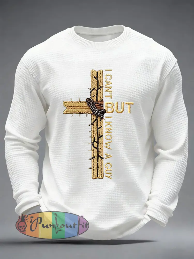 Men’s Christian I Can’t But I Know A Guy Cross Waffle Long Sleeve T-Shirt
