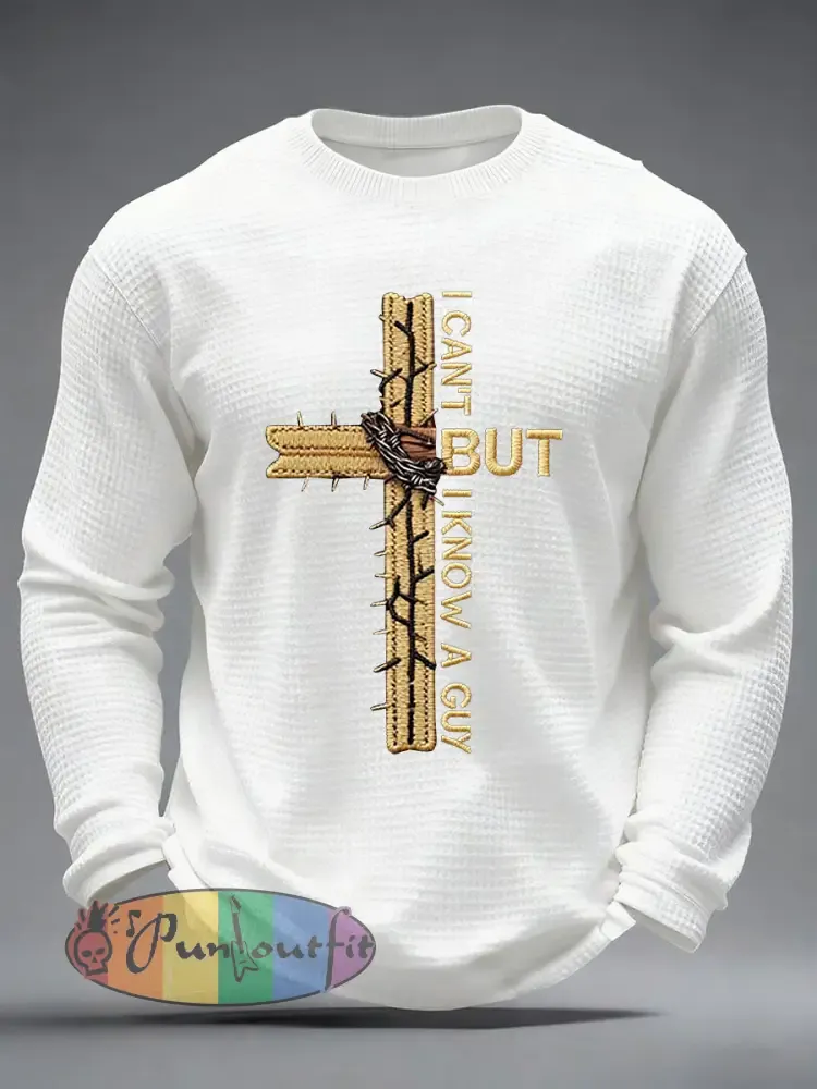 Men’s Christian I Can’t But I Know A Guy Cross Waffle Long Sleeve T-Shirt