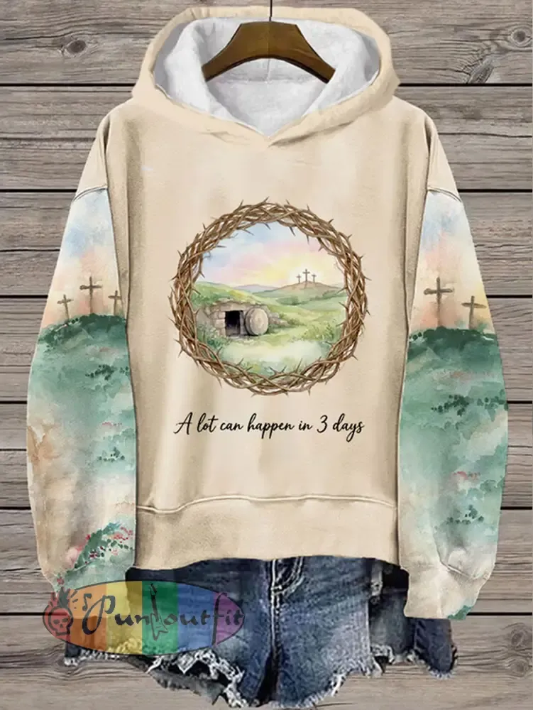 Women’s Easter Bunny A Lot Can Happen In 3 Days Printed Hoodie