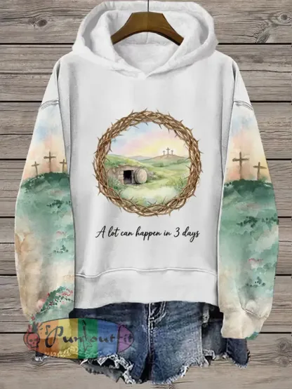 Women’s Easter Bunny A Lot Can Happen In 3 Days Printed Hoodie