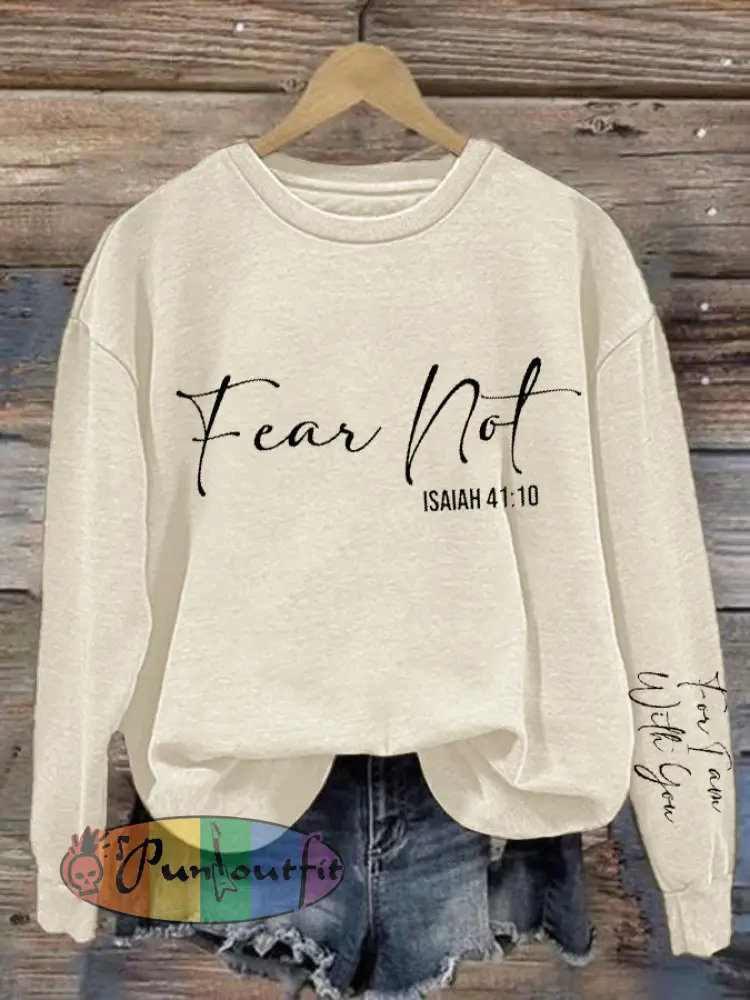 Women’s Fear Not Isaiah 41:10 Regular Sweatshirt