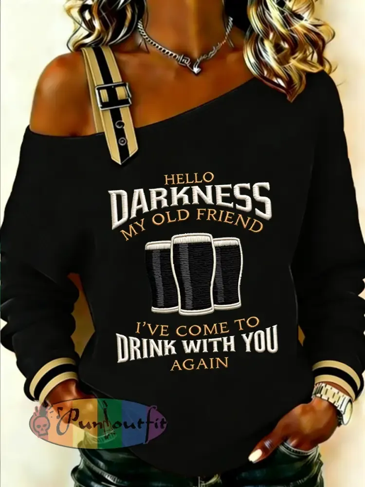 Women’s HELLO DARKNESS MY OLD FRIEND Sweatshirt