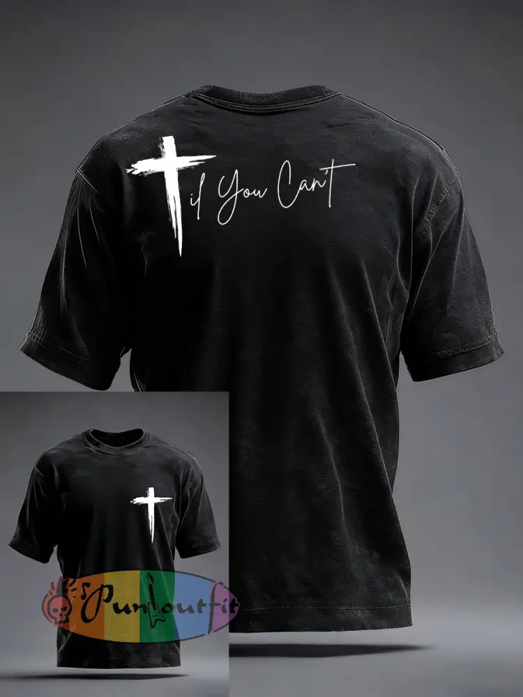 Men’s ’Til You Can’t Print T-Shirt
