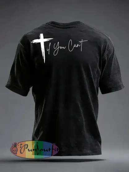 Men’s ’Til You Can’t Print T-Shirt