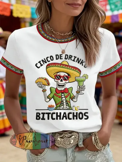 Women’s Funny Cinco De Drinko Bitchachos Skeleton Print Casual Tee
