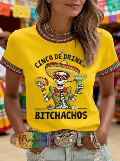 Women’s Funny Cinco De Drinko Bitchachos Skeleton Print Casual Tee