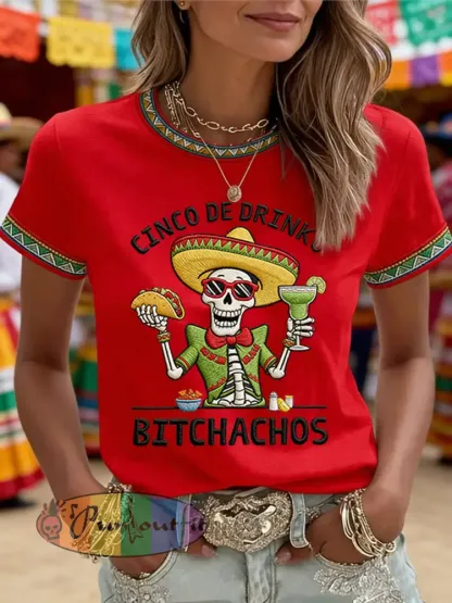 Women’s Funny Cinco De Drinko Bitchachos Skeleton Print Casual Tee