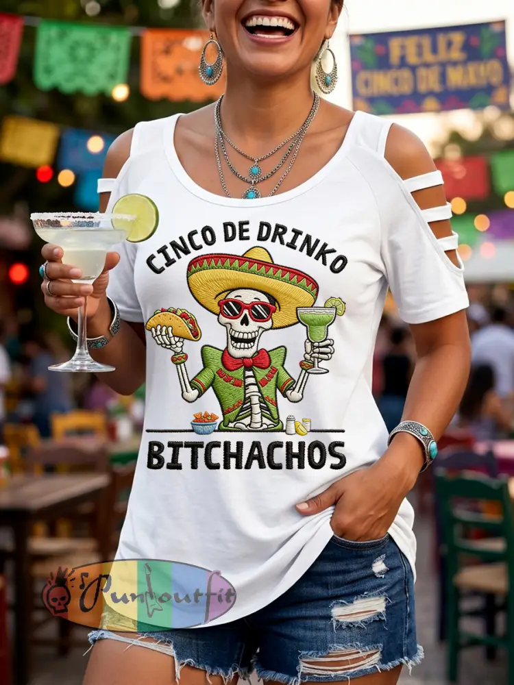 Women’s Funny Cinco De Drinko Bitchachos Skeleton Print Casual Top