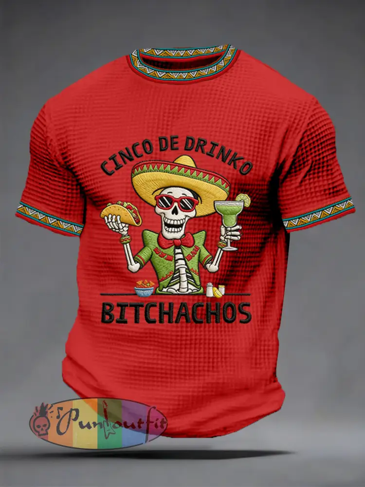 Men’s Funny Cinco De Mayo Bitchachos Skull Print Waffle Tee