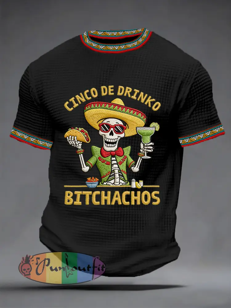 Men’s Funny Cinco De Mayo Bitchachos Skull Print Waffle Tee