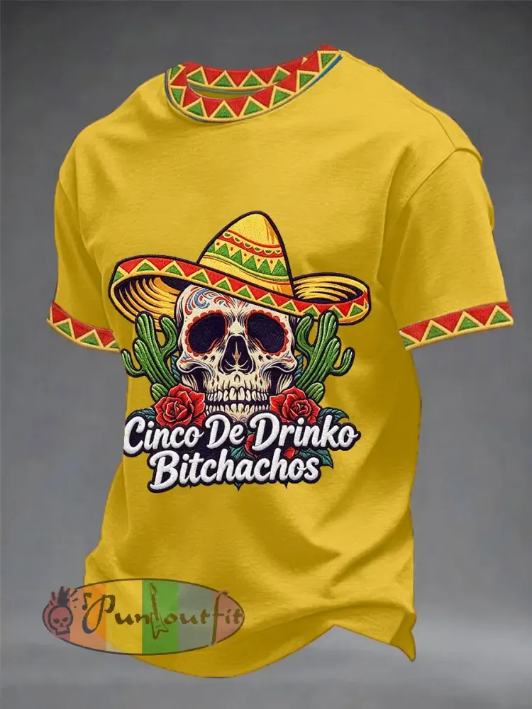 Men’s Funny Cinco De Drinko Bitchachos Skull Print Tee