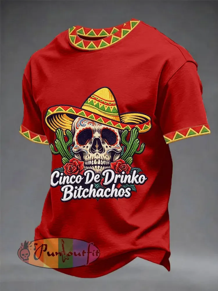 Men’s Funny Cinco De Drinko Bitchachos Skull Print Tee