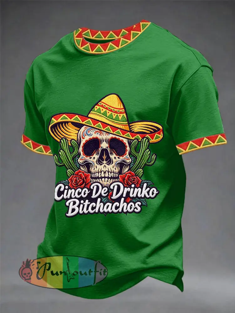 Men’s Funny Cinco De Drinko Bitchachos Skull Print Tee