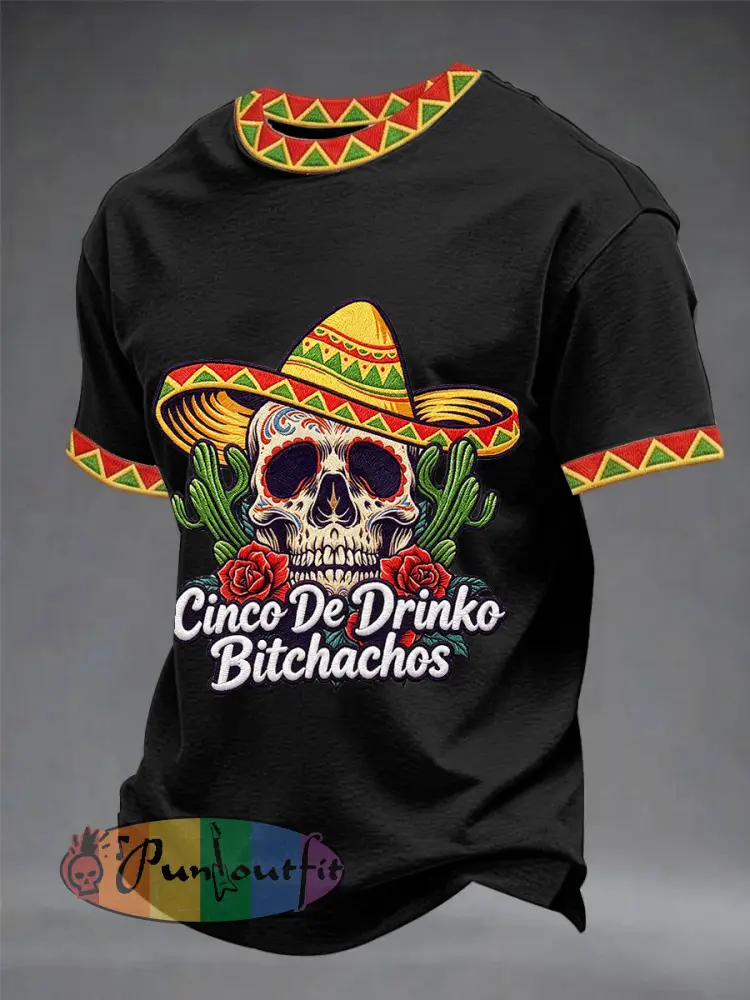 Men’s Funny Cinco De Drinko Bitchachos Skull Print Tee