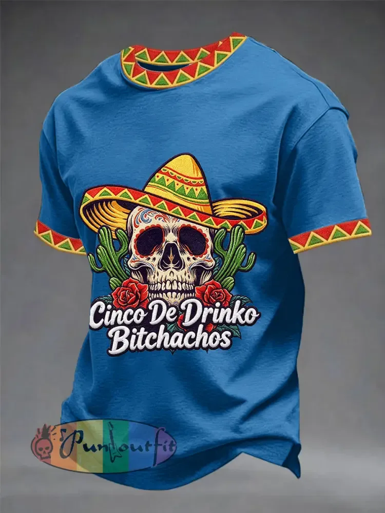 Men’s Funny Cinco De Drinko Bitchachos Skull Print Tee