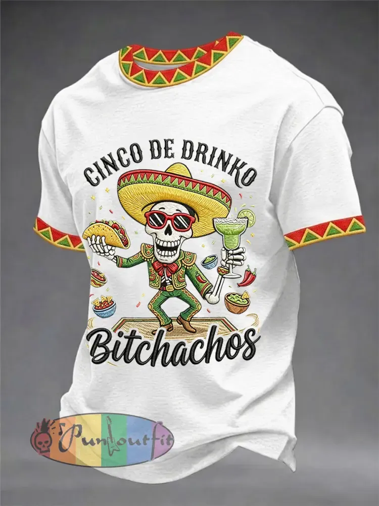 Men’s Funny Cinco De Drinko Bitchachos Skull Print Tee