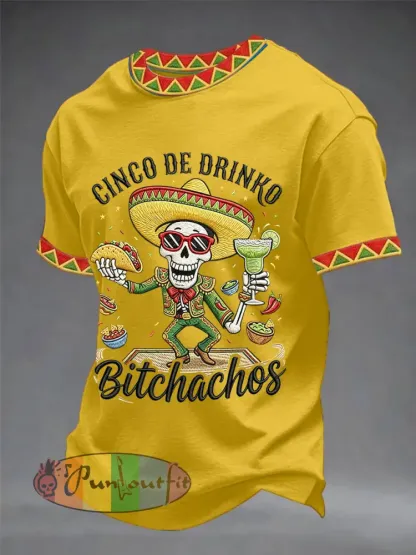 Men’s Funny Cinco De Drinko Bitchachos Skull Print Tee