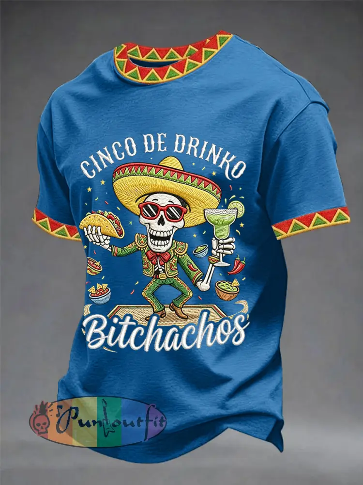Men’s Funny Cinco De Drinko Bitchachos Skull Print Tee