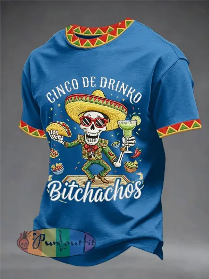 Men’s Funny Cinco De Drinko Bitchachos Skull Print Tee