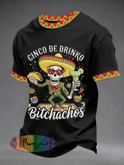Men’s Funny Cinco De Drinko Bitchachos Skull Print Tee