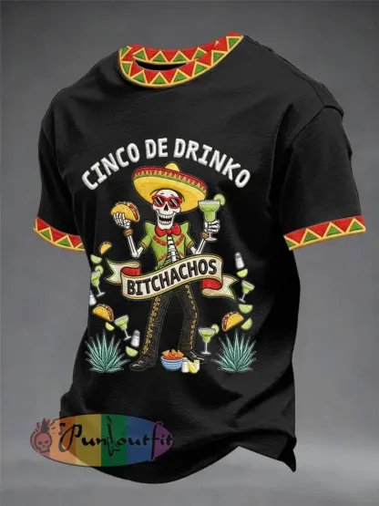 Men’s Funny Cinco De Drinko Bitchachos Skull Print Tee