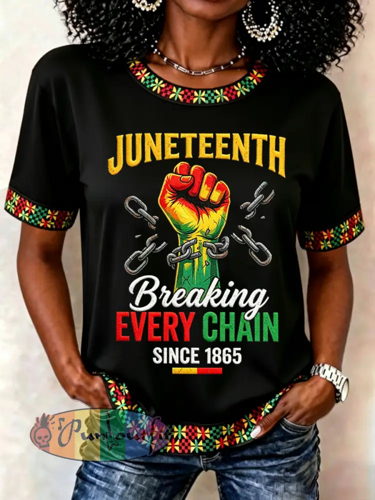 Women’s Juneteenth Breaking Every Chain Since 1865 Print Casual Tee