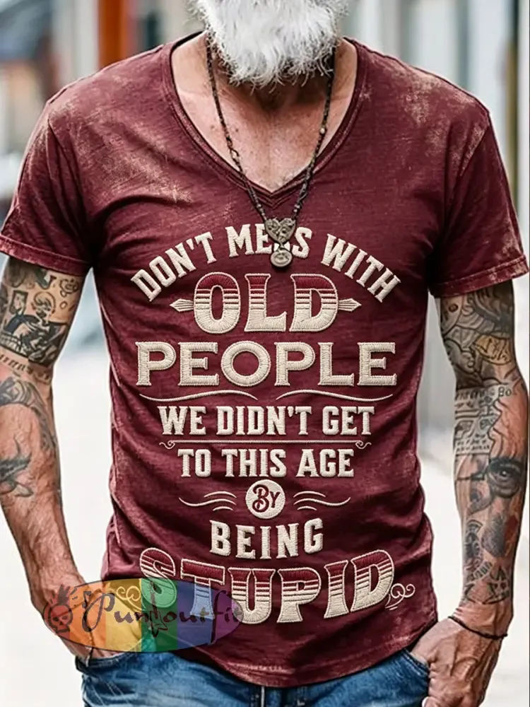 Men’s Don’t Piss Off Old Peopel Printed Vintage Fashion Loose Short Sleeve T-Shirt