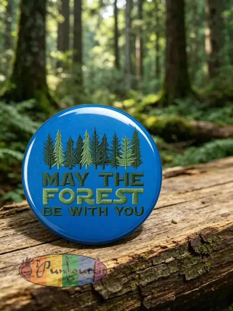 Unisex May The Forest Be With You Print Brooch