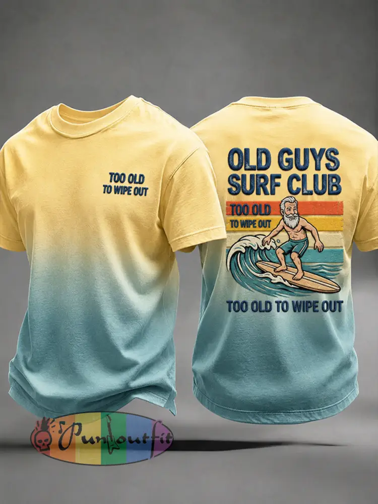 Men’s ’Too Old To Wipe Out’ Vacation Casual T-Shirt - As picture · S