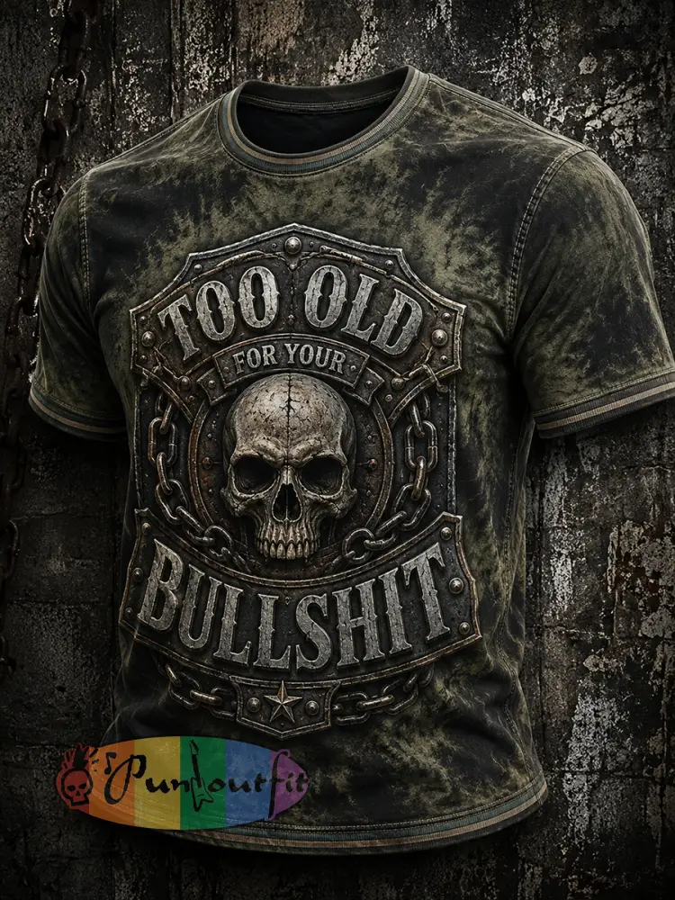 Men’s Too Old For Your Bullshit Print T-shirt - As picture · S